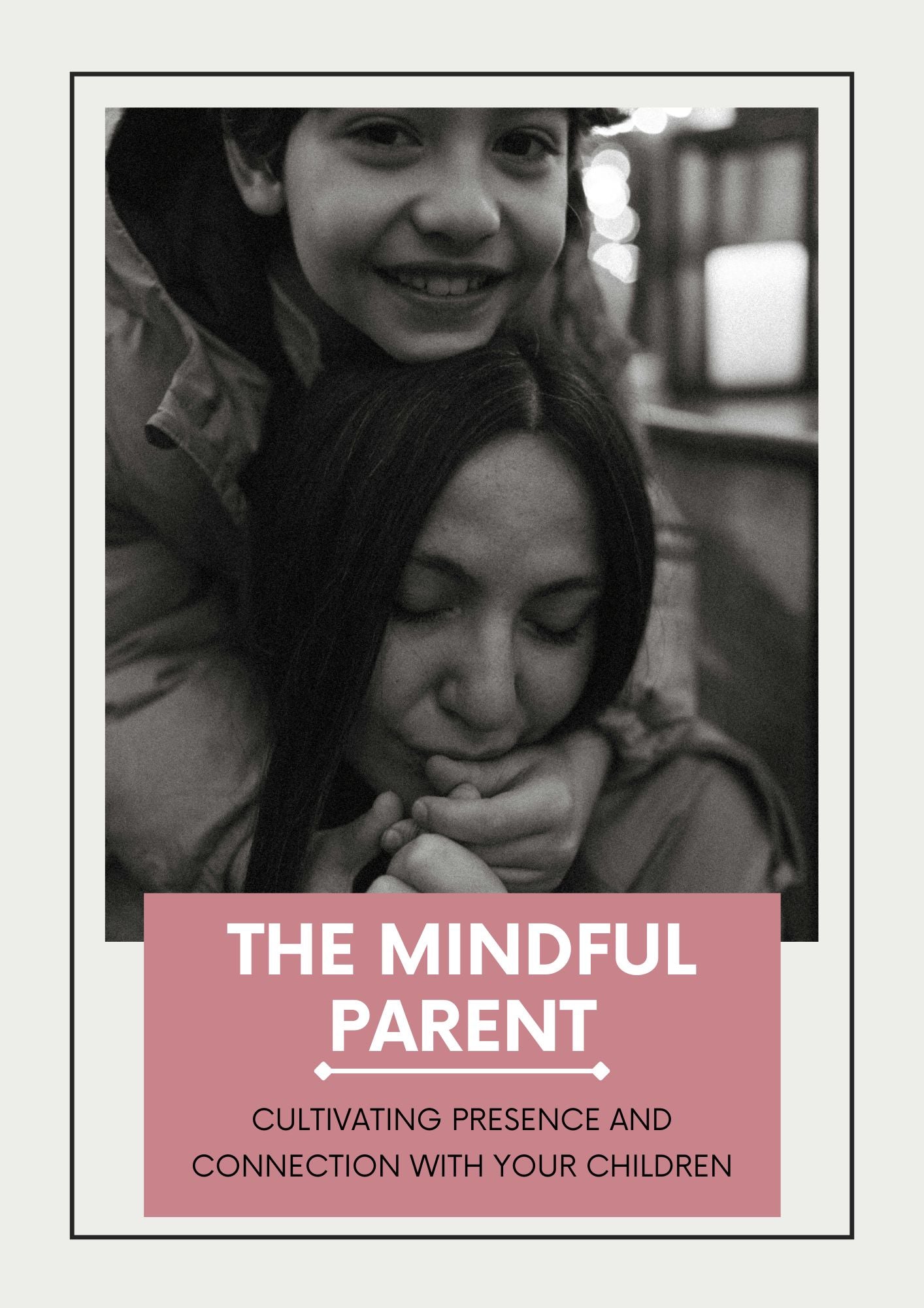 The Mindful Parent